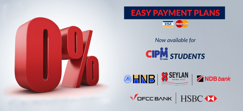0% Installment Facilities for CIPM Students